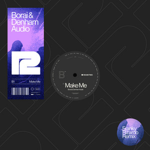 Make Me - Franky Rizardo Remix