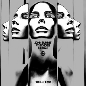 Human (feat. Echoes) - Aaron Hibell Remix