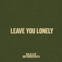 Leave You Lonely