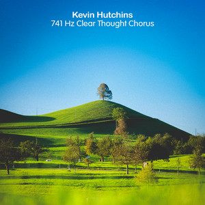 741 Hz Clear Thought Chorus
