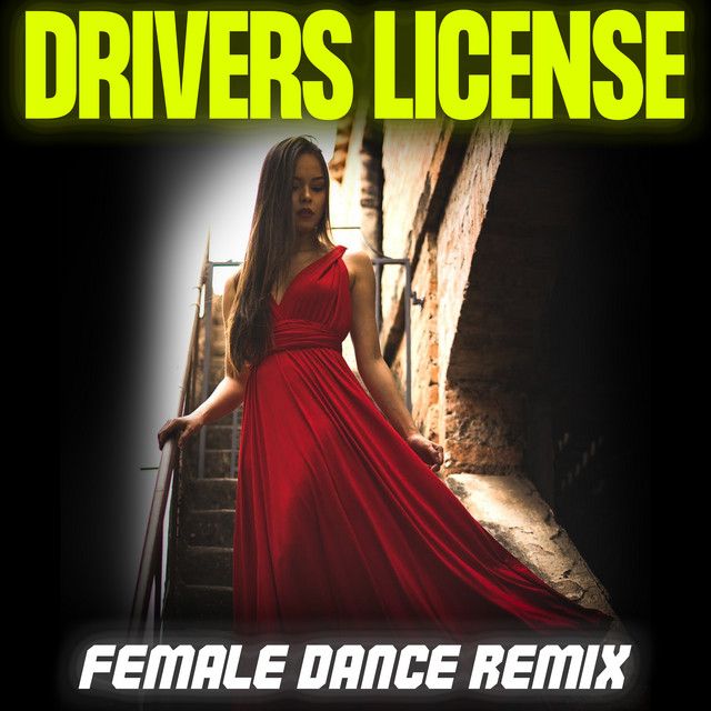 Drivers License (Dance Remix)