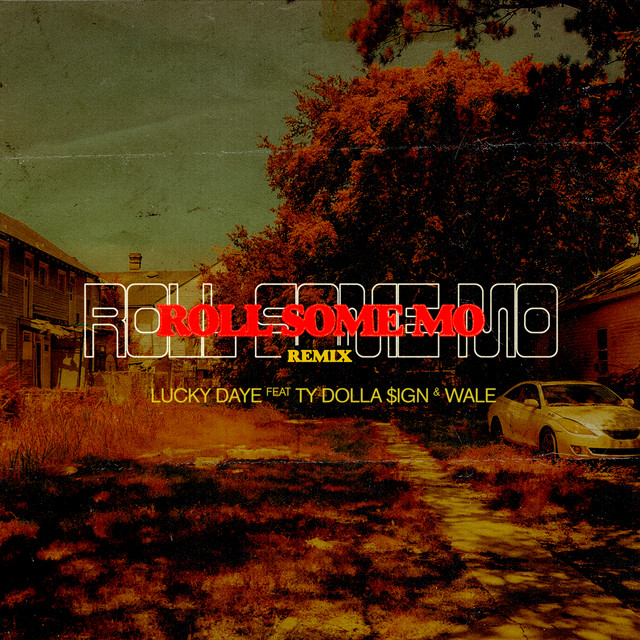 Roll Some Mo (feat. Ty Dolla $ign & Wale) - Remix