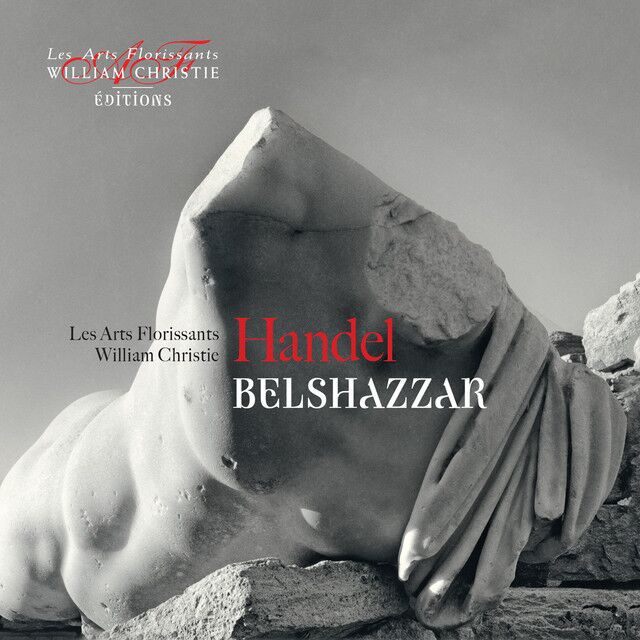 Belshazzar: Arioso « O Sacred Oracles of Truth! » - Aria « Amaz'd to Find the Foe So Near » - Chorus of Persians « to Arms, to Arms, No More Delay »