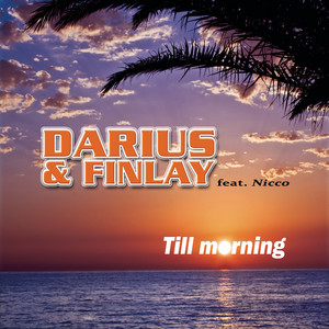Till Morning (feat. Nicco) - Video Mix