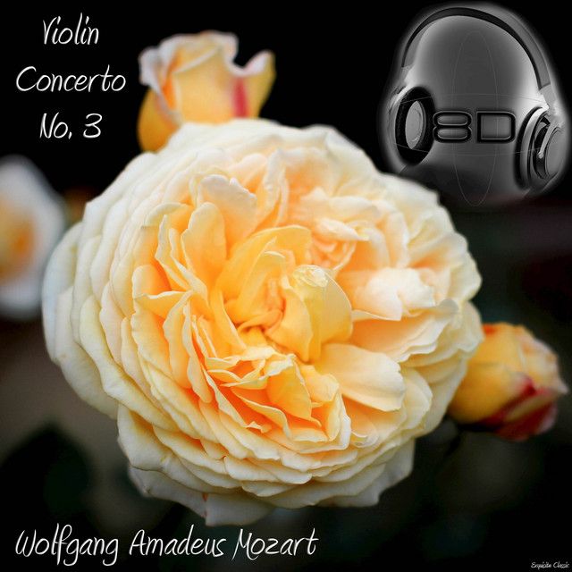 Violin Concerto No. 3 in G major, K. 216 - II. Adagio - Wolfgang Amadeus Mozart - 8D Binaural Remastered - Music Therapy