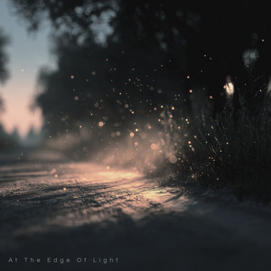 At The Edge Of Light