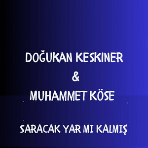 Saracak Yar Mı Kalmış
