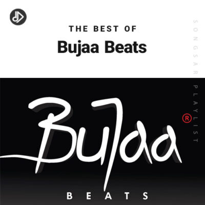 The Best Of Bujaa Beats (Playlist)