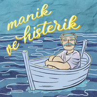 Manik ve Histerik