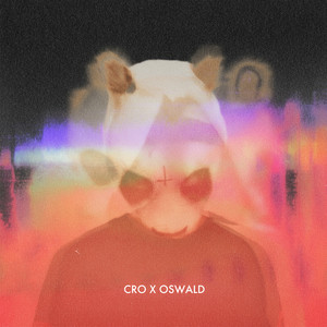 Ein Teil - CRO & OSWALD Rmx