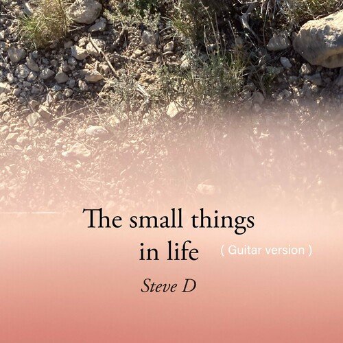 The small things in life