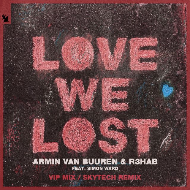 Love We Lost (with R3HAB) - VIP Extended Mix