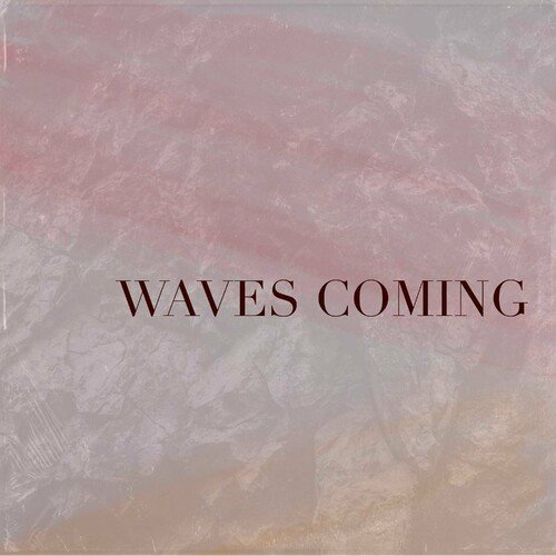 Waves coming