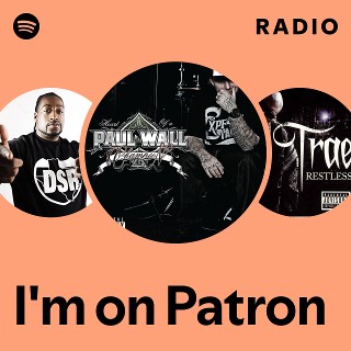 I'm on Patron Radio
