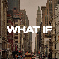 What If (feat. Queen Omega)