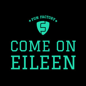 Come on Eileen