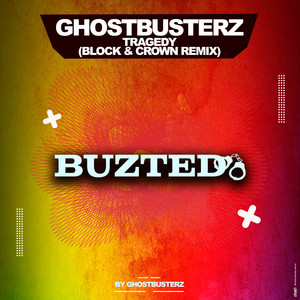 Tragedy - Block & Crown Remix
