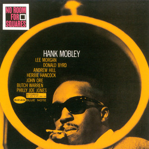 No Room For Squares - Remastered 2000 / Rudy Van Gelder Edition