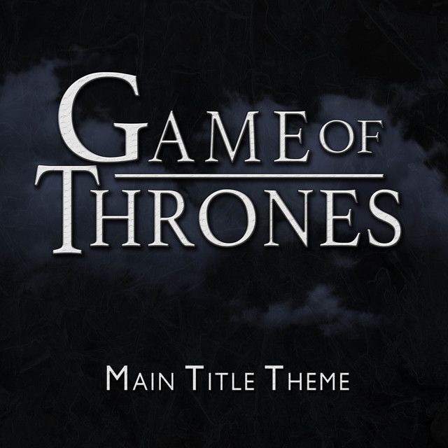 Game Of Thrones (Main Title Theme)