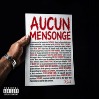 AUCUN MENSONGE