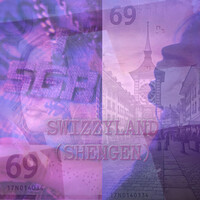 SWIZZYLAND (SHENGEN)