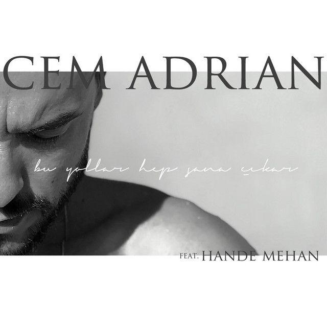 Bu Yollar Hep Sana Çıkar (feat. Hande Mehan)