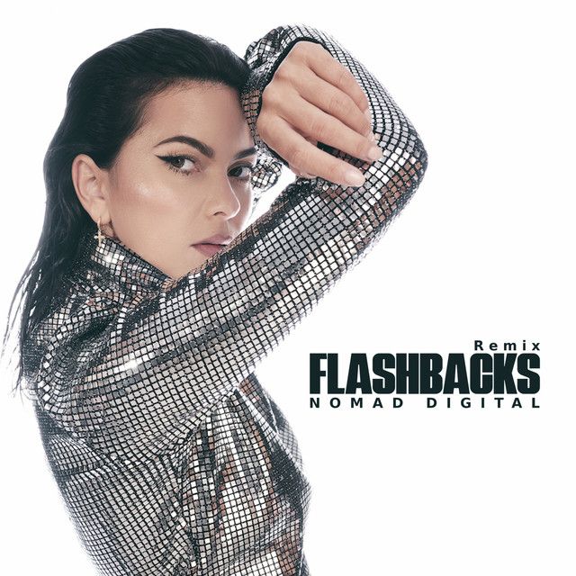 Flashbacks - Nomad Digital Remix