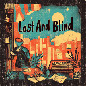 Lost And Blind