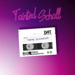 Tainted Schall - 2K21 Revisit