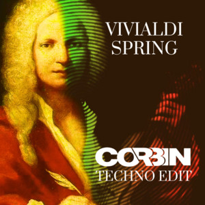 Vivaldi Spring - Techno Edit